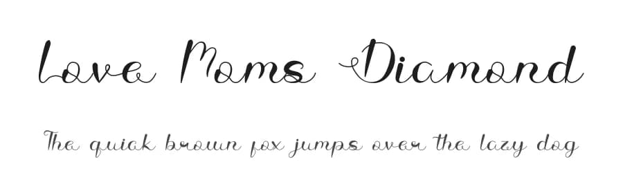 Love Moms Diamond by Illushvara — Script Handwritten Font