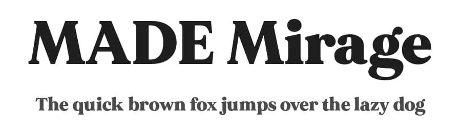 MADE Mirage by MadeType — Serif Font
