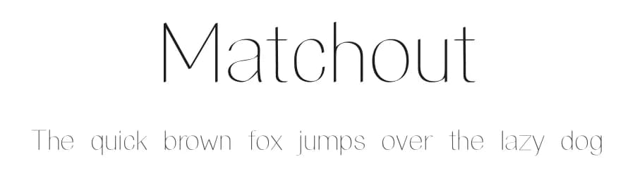 Matchout by Zanfonts — Sans Serif Font