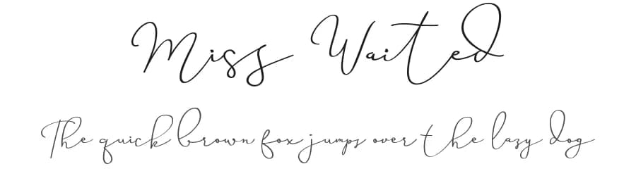 Miss Waited by Sans & Sons — Script Handwritten Font
