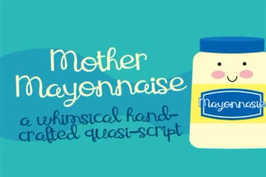 Mother Mayonnaise Font by Illustration Ink — Script Handwritten Font — thumbnail 1