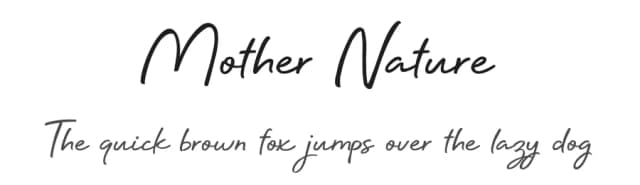 Mother Nature by BLKBK Fonts — Script Handwritten Font