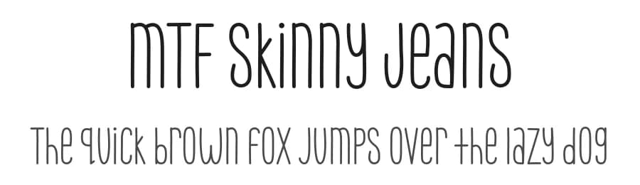 MTF Skinny Jeans by Miss Tiina Fonts - MTF — Script Handwritten Font