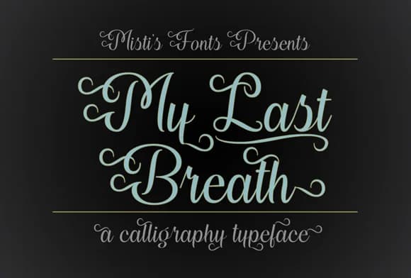 My Last Breath Font by Misti — Script Handwritten Font