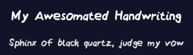 My Awesomated Handwriting by notfon1234 — Script Handwritten Font — thumbnail 2