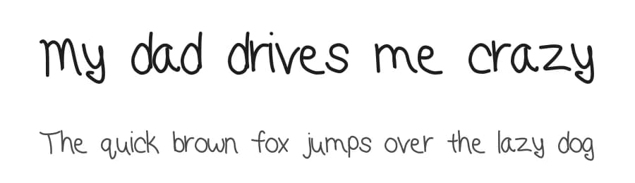 My dad drives me crazy by Geronimo Font Studios — Script Handwritten Font