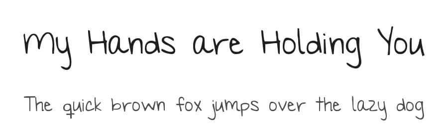 My Hands are Holding You by Kimberly Geswein — Script Handwritten Font