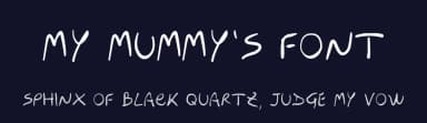 My Mummy's Font by Pamela Orrico — Script Handwritten Font — thumbnail 2