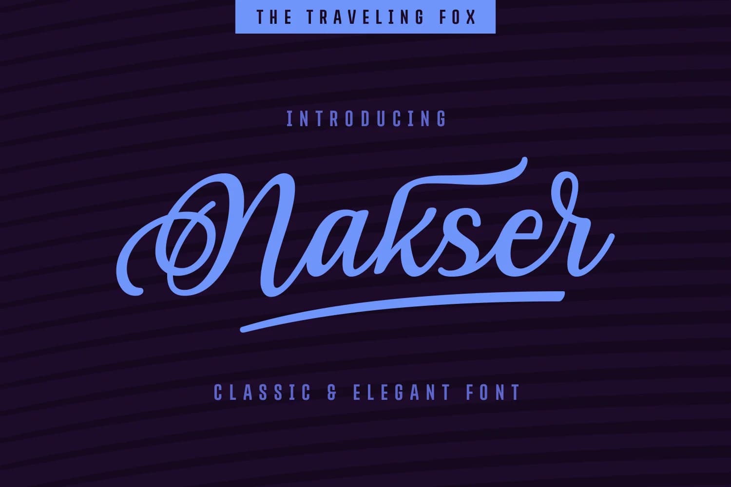 Nakser Font by The Traveling Fox — Script Handwritten Font