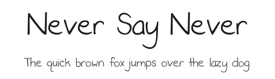 Never Say Never by Kimberly Geswein — Script Handwritten Font