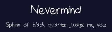 Nevermind by fearlessforever13 — Script Handwritten Font — thumbnail 2
