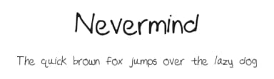 Nevermind by fearlessforever13 — Script Handwritten Font — thumbnail 1