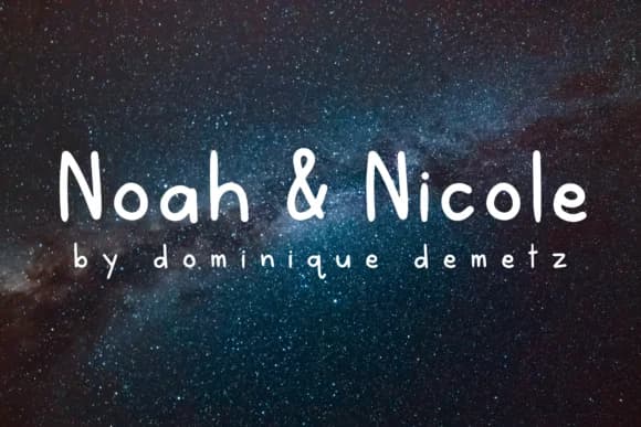 Noah & Nicole Font by Dominique Demetz — Script Handwritten Font