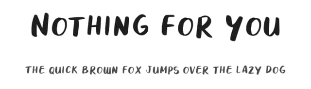 Nothing For You by Mightyfire — Script Handwritten Font