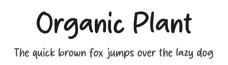 Organic Plant by Origin Type — Script Handwritten Font
