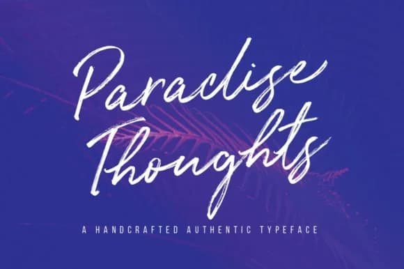 Paradise Thoughts Font by wornoutmedia — Script Handwritten Font
