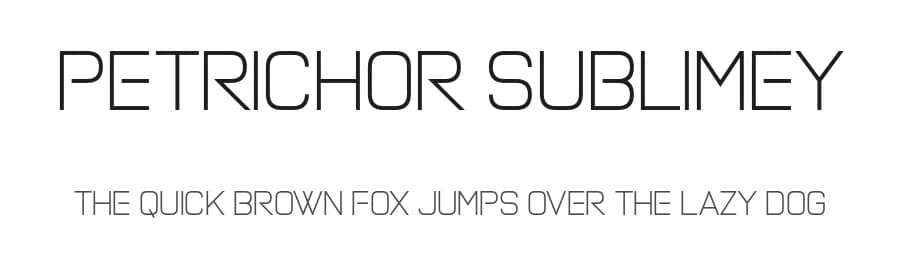 Petrichor Sublimey by Chequered Ink — Sans Serif Font