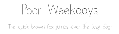 Poor Weekdays by Roland Huse Design — Sans Serif Font — thumbnail 1