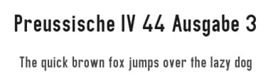 Preussische IV 44 Ausgabe 3 by Peter Wiegel — Sans Serif Font — thumbnail 1
