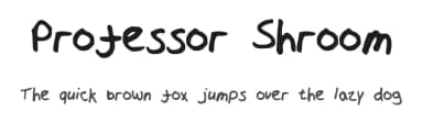 Professor Shroom by ProfessorShroom — Script Handwritten Font — thumbnail 1