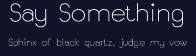 Say Something by Nadia Rosenfeldt — Sans Serif Font — thumbnail 2