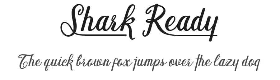 Shark Ready by cove703 — Script Handwritten Font
