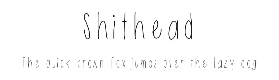 Shithead by Nikki Rodriguez — Script Handwritten Font