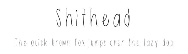 Shithead by Nikki Rodriguez — Script Handwritten Font