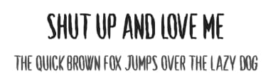 Shut Up and Love Me by Chequered Ink — Script Handwritten Font — thumbnail 1