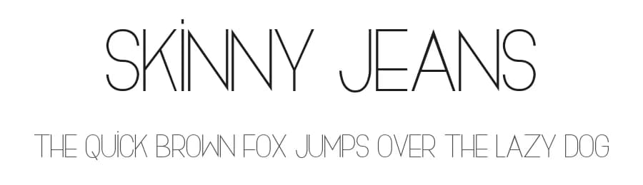 Skinny Jeans by Murder Fonts — Sans Serif Font