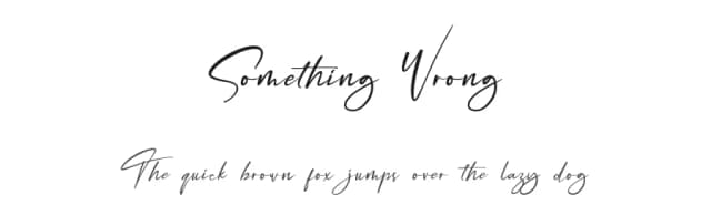Something Wrong by zamjump — Script Handwritten Font