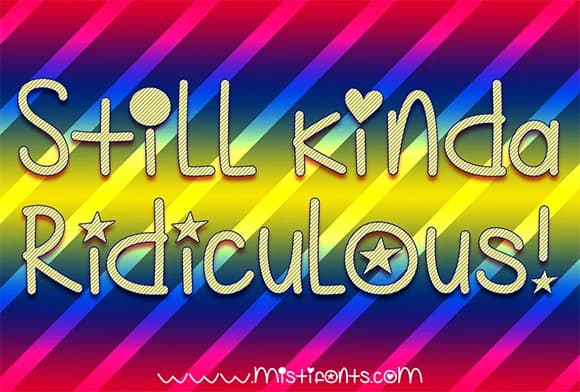 Still Kinda Ridiculous Font by Misti β Script Handwritten Font