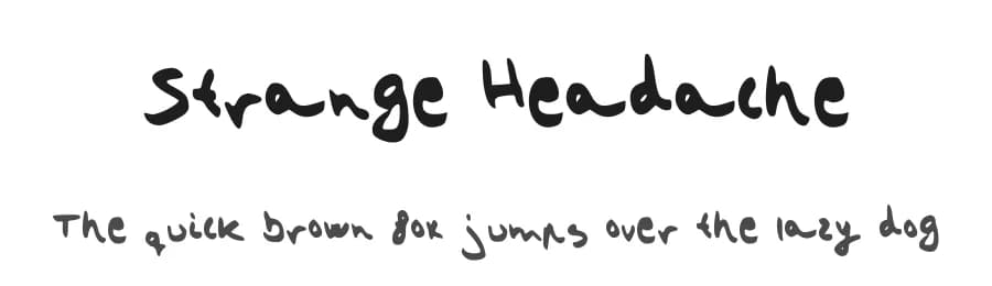 Strange Headache by Guillermo Vela Garcia — Script Handwritten Font