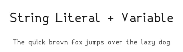String Literal + Variable by Vid the Kid — Sans Serif Font