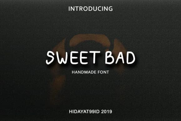 Sweet Bad Font by masdayattampan — Script Handwritten Font