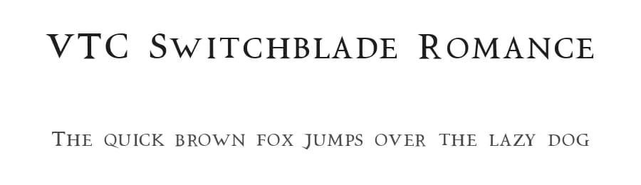 VTC Switchblade Romance by Vigilante Typeface Corporation — Serif Font — preview 1