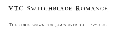 VTC Switchblade Romance by Vigilante Typeface Corporation — Serif Font — thumbnail 1