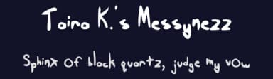 Taira K.'s Messynezz by Taira Kurasshu — Script Handwritten Font — thumbnail 2