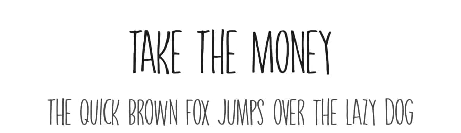 Take The Money by D K — Script Handwritten Font