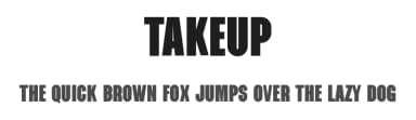 Takeup by Graphicxell — Sans Serif Font — thumbnail 1