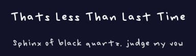 Thats Less Than Last Time by arisSome1 — Script Handwritten Font — thumbnail 2