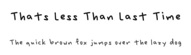 Thats Less Than Last Time by arisSome1 — Script Handwritten Font — thumbnail 1