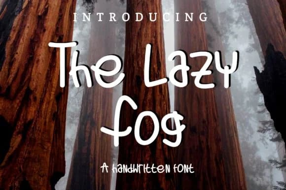 The Lazy Fog Font by Hudzaifah_art — Script Handwritten Font