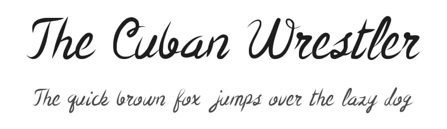 The Cuban Wrestler by Jeremy Dixon — Script Handwritten Font