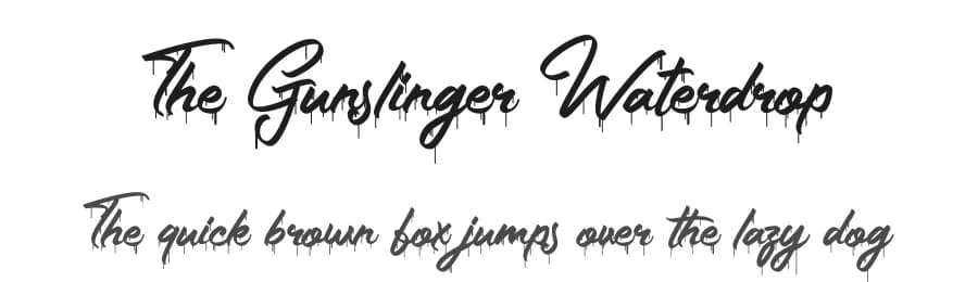 The Gunslinger Waterdrop by Figuree Studio — Script Handwritten Font