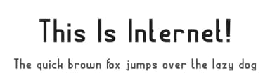 This Is Internet! by weknow — Sans Serif Font — thumbnail 1