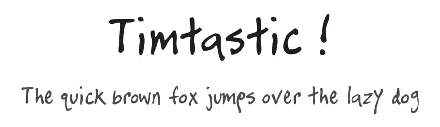 Timtastic ! by Tim Blount — Script Handwritten Font