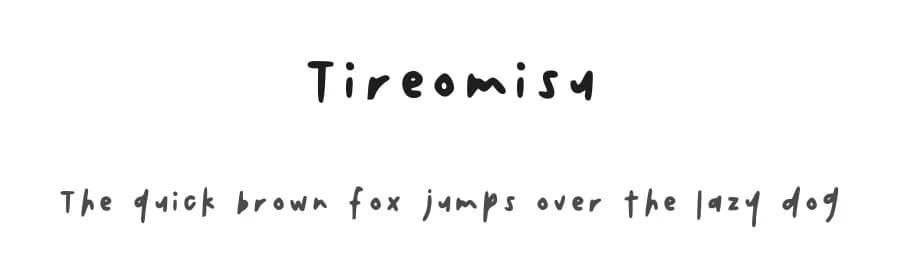 Tireomisu by tireomisu — Script Handwritten Font