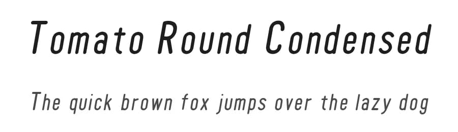 Tomato Round Condensed by www.jarchive.org — Sans Serif Font