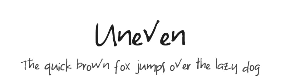 Uneven by Shellie in co — Script Handwritten Font
